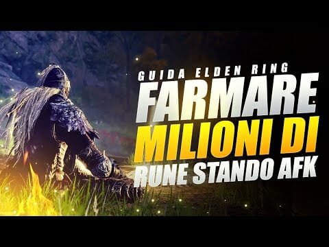 RUNE FARMING AFK IL NUOVO MODO DI FARE RUNE ELDEN RING ▶️ GUIDA ELDEN RING