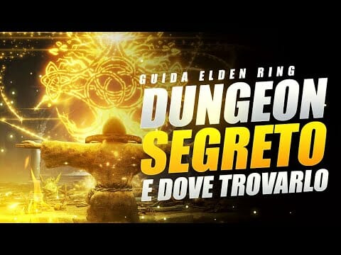 DUNGEON SEGRETI E DOVE TROVARLI ELDEN RING ▶️ GUIDA ELDEN RING DUNGEON SEGRETI E DOVE TROVARLI ELDEN RING ▶️ GUIDA ELDEN RING