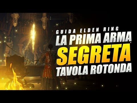 LA PRIMA ARMA SEGRETA NELLA TAVOLA ROTONDA ELDEN RING ▶️ GUIDA ELDEN RING