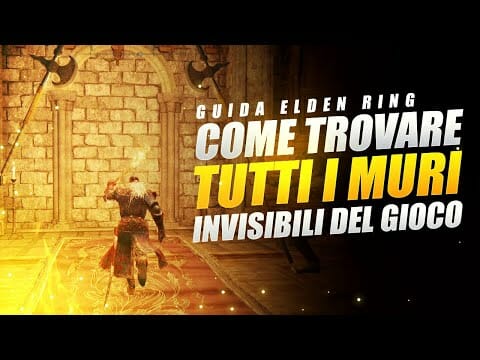 COME TROVARE TUTTI I MURI INVISIBILI DI ELDEN RING ▶️ GUIDA ELDEN RING
