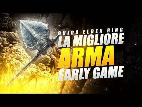 ARMA PIÙ POTENTE DI ELDEN RING AD INIZIO GIOCO ▶️ LA SKILL PIÙ UTILE IN BATTAGLIA ELDEN RING TALKS