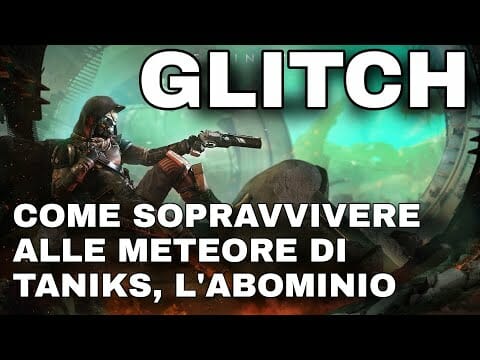 COME SOPRAVVIVERE ALLE METEORE DI TANIKS L’ ABOMINIO | GLITCH del raid | Top Games