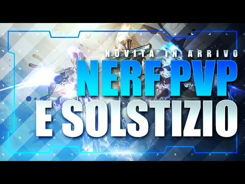 DESTINY 2 ▶️ ARRIVA IL SOLSTIZIO DEGLI EROI E ARRIVANO ANCHE I NERF IN PVP ▶️ BRUTTE NOTIZIE