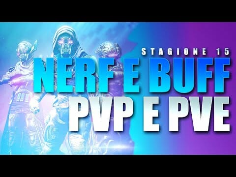 DESTINY 2 ▶️ NERF E BUFF IN ARRIVO PER LA NUOVA SEASON ▶️ FINALMENTE QUALCOSA DI BUONO DA BUNGIE