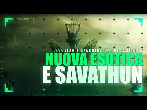DESTINY 2 ▶️ LA NUOVA ARMA ESOTICA SPARA…E ANALISI DEL VIDEO DI SAVATHUN ▶️ LEAK E SPECULAZIONI