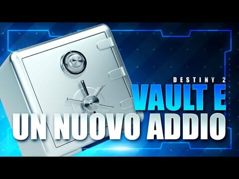 DESTINY 2 ▶️ IL VAULT CHE TUTTO SI PORTA VIA ▶️ TALKING ABOUT