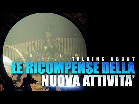 DESTINY 2 ▶️ SISTEMA DI RICOMPENSE PER LA NUOVA ATTIVITA’ DA 6 GIOCATORI ▶️ TALKING ABOUT