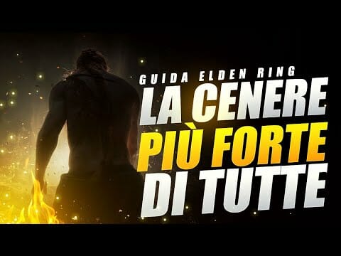 LA CENERE PIÙ FORTE DI TUTTO ELDEN RING ▶️ GUIDA ELDEN RING LA CENERE PIÙ FORTE DI TUTTO ELDEN RING ▶️ GUIDA ELDEN RING