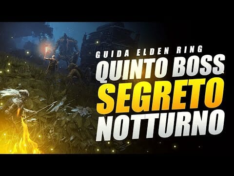 DOVE TROVARE IL QUINTO BOSS SEGRETO NOTTURNO ELDEN RING ▶️ GUIDA ELDEN RING