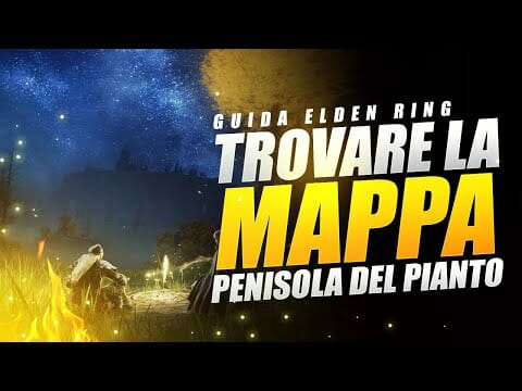 DOVE TROVARE LA MAPPA DELLA PENISOLA DEL PIANTO ELDEN RING ▶️ GUIDA ELDEN RING