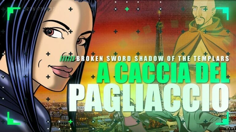 BROKEN SWORD: Shadow of the Templars ▶️ A CACCIA DEL PAGLIACCIO Ep.4