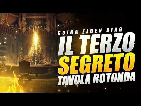 IL TERZO SEGRETO DELLA TAVOLA ROTONDA ELDEN RING ▶️ GUIDA ELDEN RING