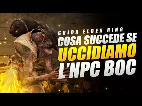 COSA SUCCEDE SE UCCIDI BOC ELDEN RING ▶️ GUIDA ELDEN RING