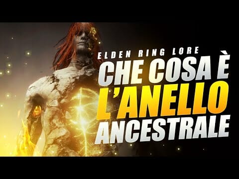 COS’É L’ANELLO ANCESTRALE IN ELDEN RING ▶️ ELDEN RING LORE