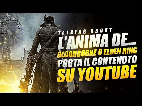 L’ANIMA DE…LI MORTACCI TUA! PORTA IL TUO CONTENUTO ▶️ BLOODBORNE MA ANCHE ELDEN RING O ALTRO