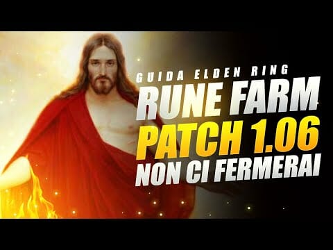 FARM DI RUNE facilissima dopo la PATCH 1.06 ▶️ GUIDA ELDEN RING
