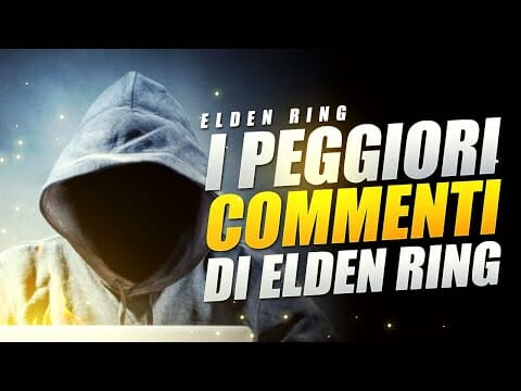 I PEGGIORI commenti di ELDEN RING ▶️ ELDEN RING TOP GAMES