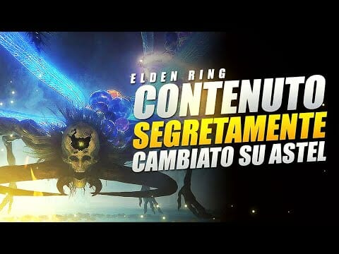ASTEL non avrebbe dovuto essere nel SOTTOSUOLO, altri CONTENUTI TAGLIATI di ELDEN RING