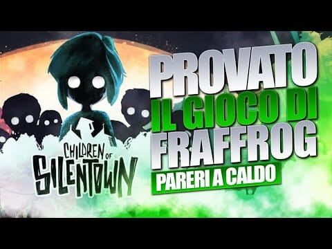 HO GIOCATO al videogioco di FRAFFROG Children of Silentown