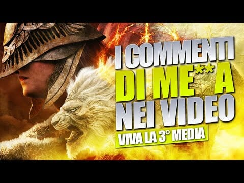 I COMMENTI di ME**A nei VIDEO di ELDEN RING e NON parte 3