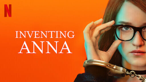 INVENTING ANNA, la nuova miniserie by Shonda Rhimes