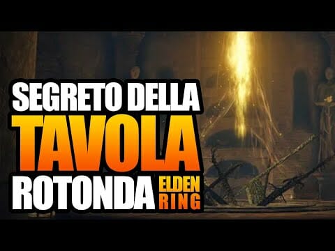 ELDEN RING il SEGRETO della TAVOLA ROTONDA