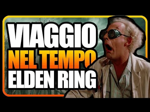 I VIAGGI NEL TEMPO esistono in ELDEN RING! I VIAGGI NEL TEMPO esistono in ELDEN RING!