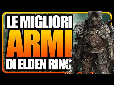 Le MIGLIORI armi di ELDEN RING