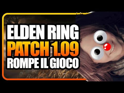 ELDEN RING arriva la PATCH 1.09 che ROMPE IL GIOCO di nuovo ELDEN RING arriva la PATCH 1.09 che ROMPE IL GIOCO di nuovo