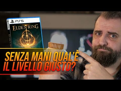 A CHE LIVELLO devi giocare ELDEN RING?