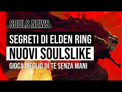 CI SVELANO i SEGRETI di ELDEN RING e ci sono NUOVI SOULSLIKE ▶️ SOULS NEWS CI SVELANO i SEGRETI di ELDEN RING e ci sono NUOVI SOULSLIKE ▶️ SOULS NEWS