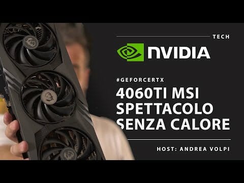 SCHEDA VIDEO che non SCALDA 4060Ti 8GB di MSi SCHEDA VIDEO che non SCALDA 4060Ti 8GB di MSi