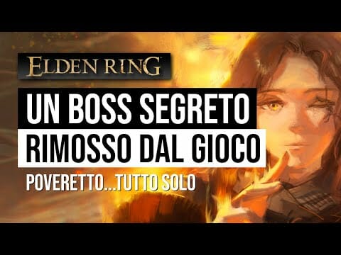 Un BOSS SEGRETO rimosso da ELDEN RING senza ragione