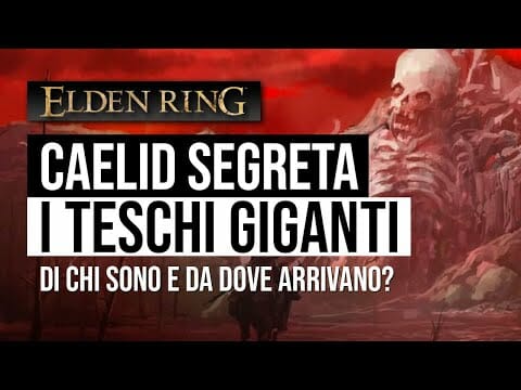 ELDEN RING SEGRETO di CAELID i TESCHI GIGANTI ELDEN RING SEGRETO di CAELID i TESCHI GIGANTI