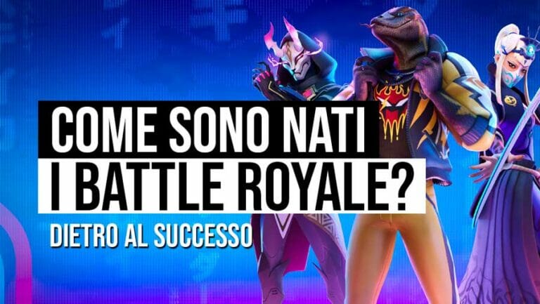 Come sono nati i Battle Royale e conquistato la scena!