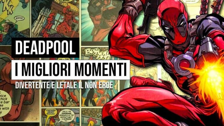 I momenti più memorabili di Deadpool nei fumetti