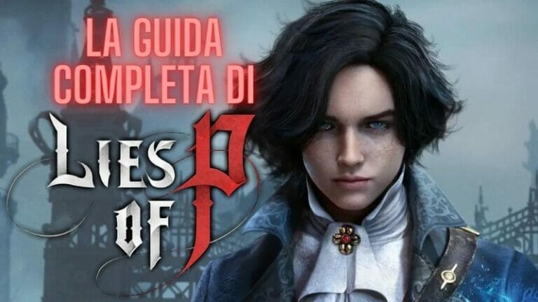 guida completa di lies of p soulslike pinocchio