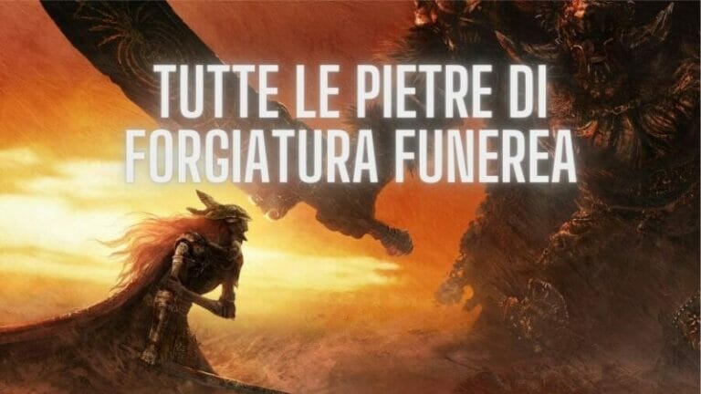 elden ring tutte le pietre di forgiatura funerea