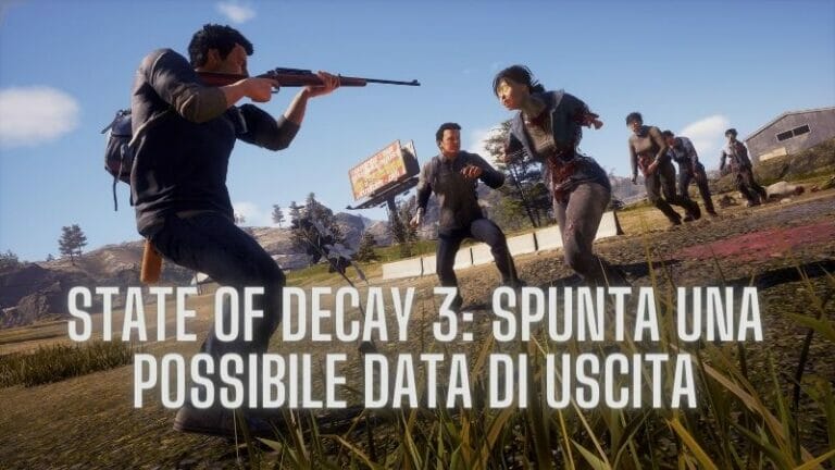 State of Decay 3 nuove INFORMAZIONI sulla data di uscita State of Decay 3 nuove INFORMAZIONI sulla data di uscita
