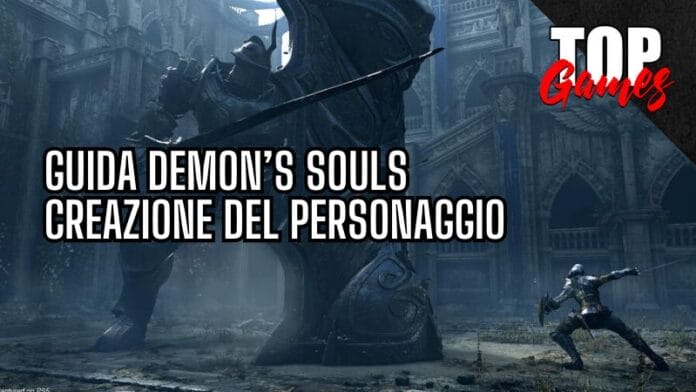 GUIDA Demon's Souls CREAZIONE del PERSONAGGIO cover