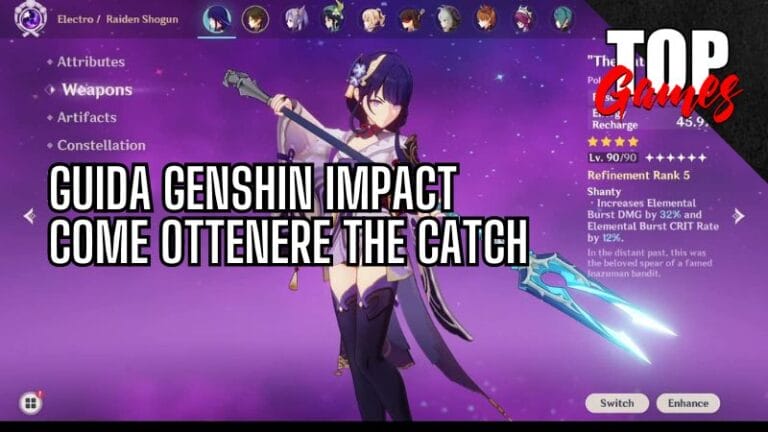 Genshin Impact come OTTENERE The Catch Genshin Impact come OTTENERE The Catch