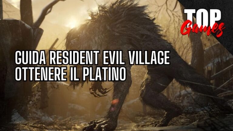 TROFEI Resident Evil VILLAGE Guida al PLATINO cover top games italia