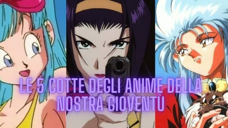 Le 5 COTTE degli ANIME della nostra gioventù
