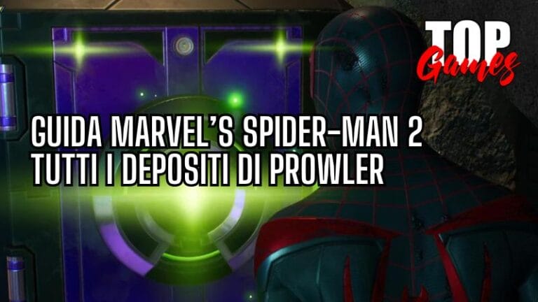 GUIDA Marvel’s Spider-Man 2 tutti i DEPOSITI PROWLER