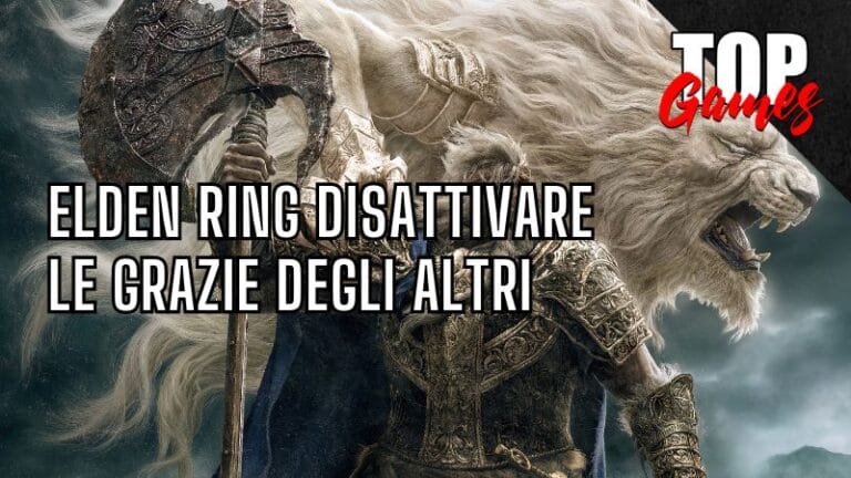 GUIDA Elden Ring come DISATTIVARE le GRAZIE ai GIOCATORI