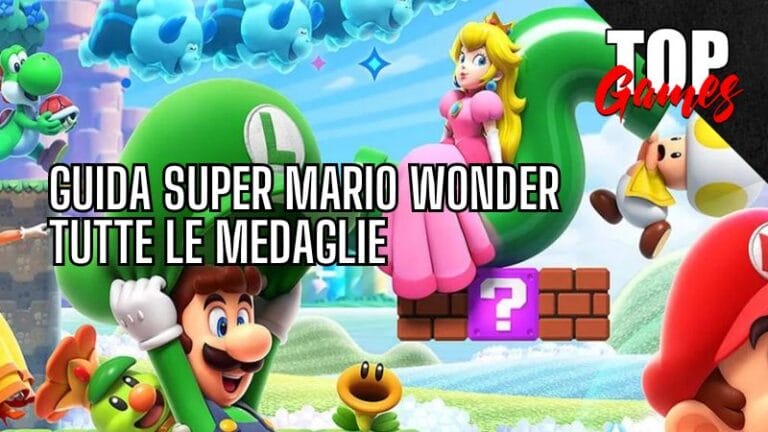 GUIDA Super Mario Wonder tutte le MEDAGLIE GUIDA Super Mario Wonder tutte le MEDAGLIE